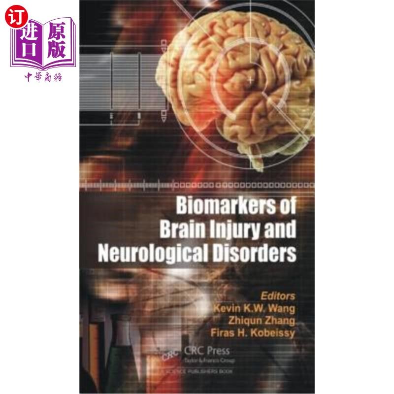 海外直订医药图书Biomarkers of Brain Injury and Neurological Disorders 脑损伤和神经障碍的生物标志物
