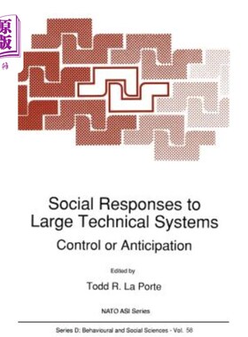 海外直订Social Responses to Large Technical Systems: Control or Anticipation 大型技术系统的社会反应:控制或预期