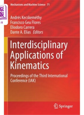 海外直订Interdisciplinary Applications of Kinematics: Proceedings of the Third Internati 运动学的跨学科应用:第三届
