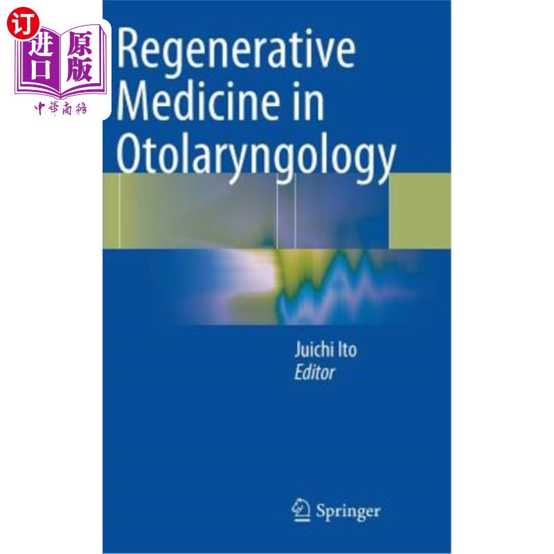 海外直订医药图书Regenerative Medicine in Otolaryngology 耳鼻喉科再生医学