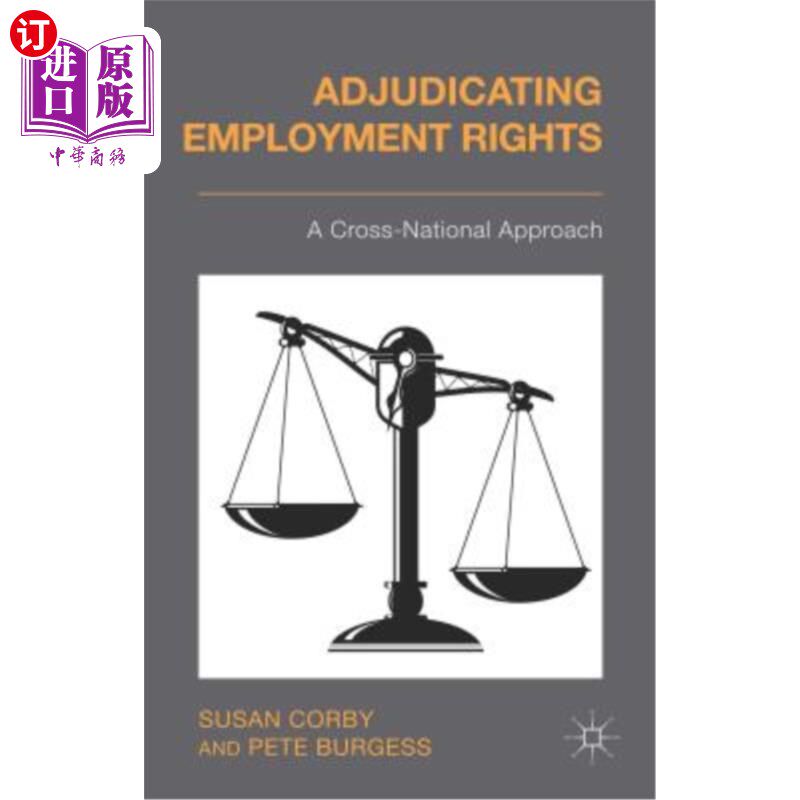 海外直订Adjudicating Employment Rights: A Cross-National Approach 就业权的裁定:一种跨国方法