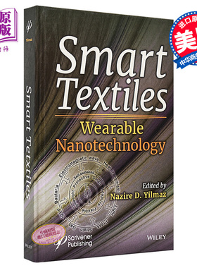 现货 智能纺织品 可穿戴纳米技术 Smart Textile Nazire Daniz Yilmaz 英文原版【中商原版】wiley