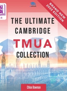 海外直订The Ultimate Cambridge TMUA Collection: Complete syllabus guide, practice questi 剑桥TMUA集合:完成教学大纲