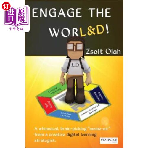海外直订Engage the Worl&d!: A Whimsical, Brain-Picking Meme-Oir from a Creative Digital  参与Worl&d !