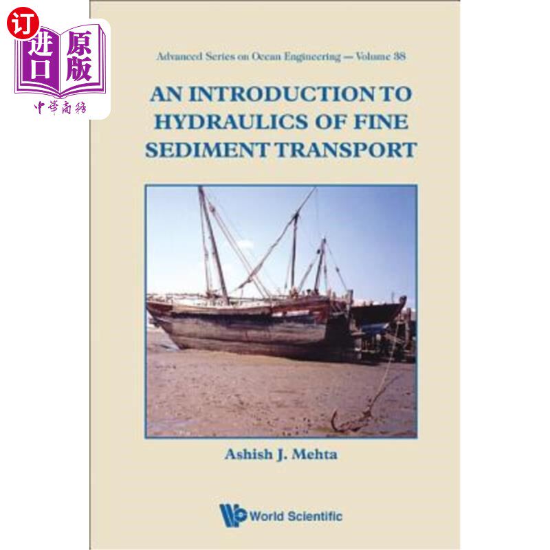 海外直订An Introduction to Hydraulics of Fine Sediment Transport