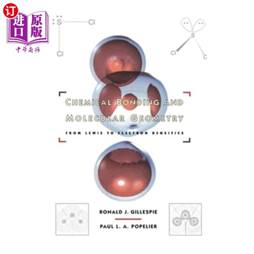 海外直订Chemical Bonding and Molecular Geometry: From Lewis to Electron Densities 化学键和分子几何：从刘易斯到电子