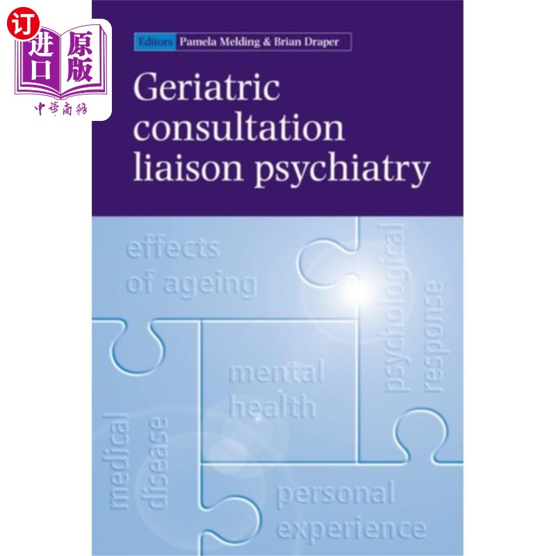 海外直订医药图书Geriatric Consultation Liaison Psychiatry 老年会诊联络精神科