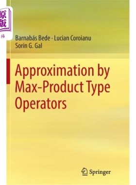 海外直订Approximation by Max-Product Type Operators 极大乘积型算子的逼近