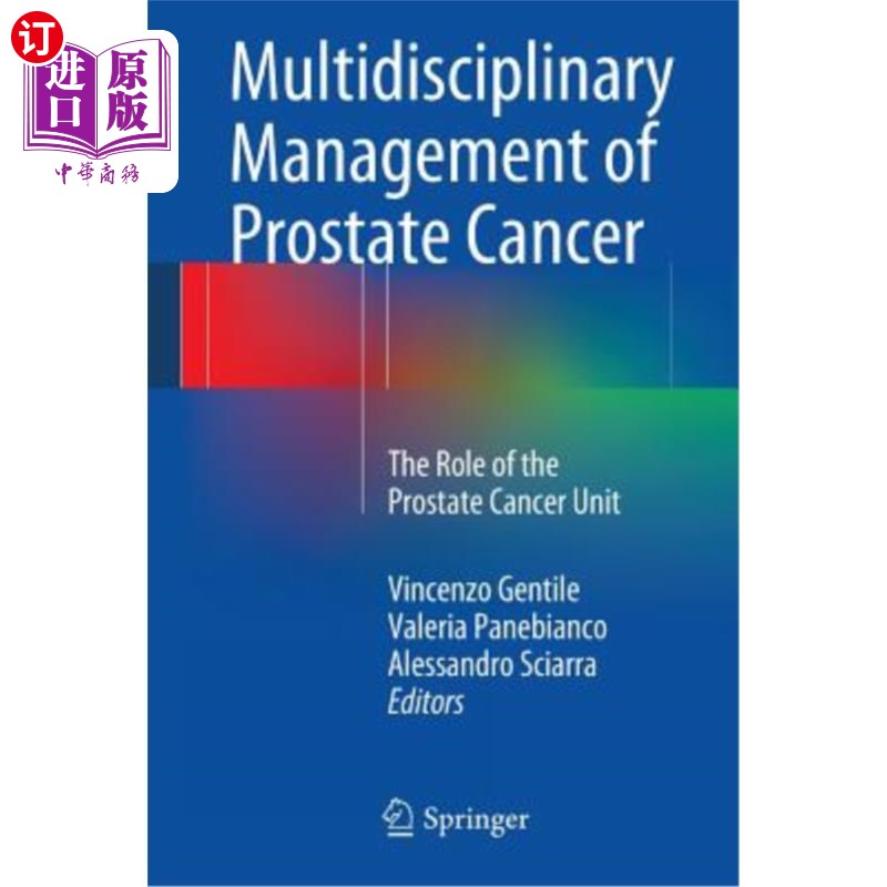 海外直订医药图书Multidisciplinary Management of Prostate Cancer: The Role of the Prostate Cancer 前列腺癌的多学科治