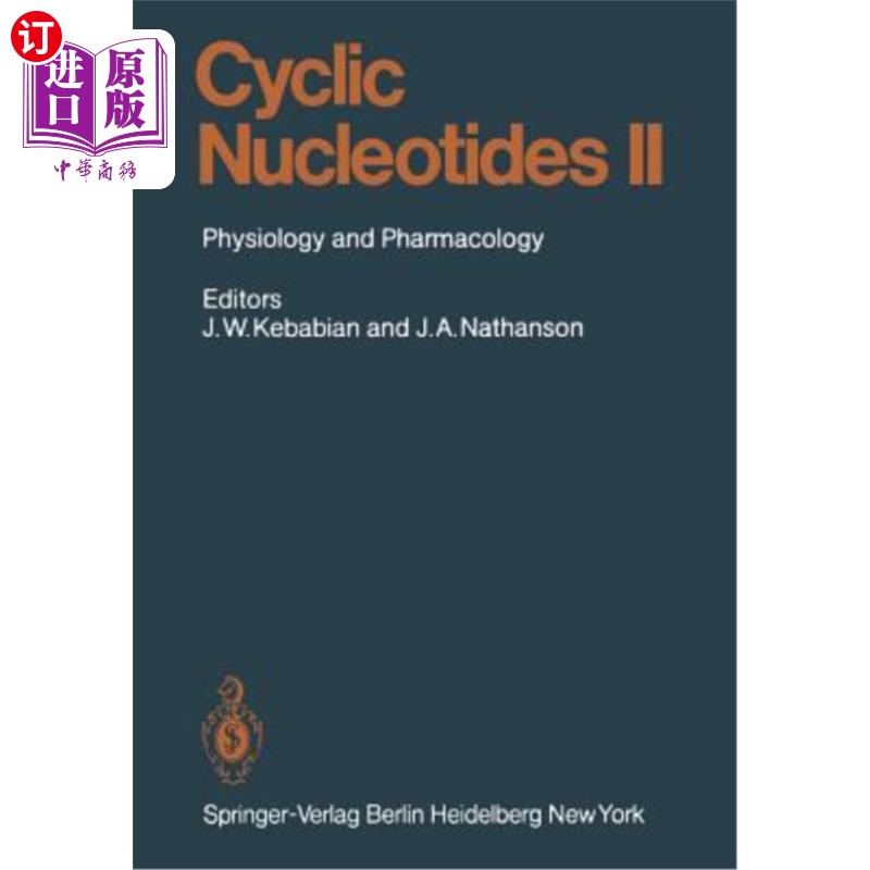 海外直订医药图书Cyclic Nucleotides: Part II: Physiology and Pharmacology 环核苷酸:第二部分:生理学和药理学