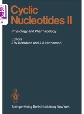 海外直订医药图书Cyclic Nucleotides: Part II: Physiology and Pharmacology 环核苷酸:第二部分:生理学和药理学
