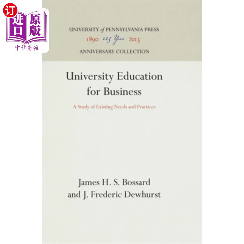 海外直订University Education for Business: A Study of Existing Needs and Practices 大学商科教育:现状需求与实践研究