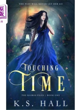 海外直订Touching Time: The Kairos Files 感人时刻：凯罗斯档案