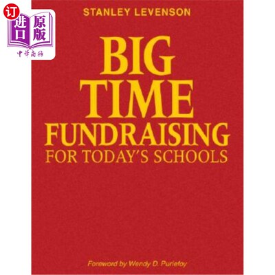 海外直订Big-Time Fundraising for Today′s Schools 为今天的学校筹款