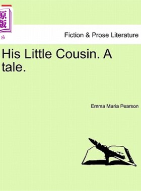 海外直订His Little Cousin. a Tale. 他的小表弟。一个故事。