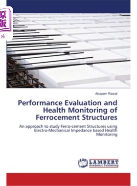 海外直订Performance Evaluation and Health Monitoring of Ferrocement Structures 铁膜结构性能评价与健康监测