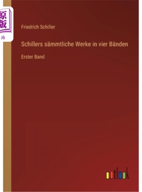 海外直订德语 Schillers s?mmtliche Werke in vier B?nden: Erster Band Schillers s ?私人恩味干细胞: