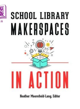 海外直订School Library Makerspaces in Action 学校图书馆在行动中创造空间