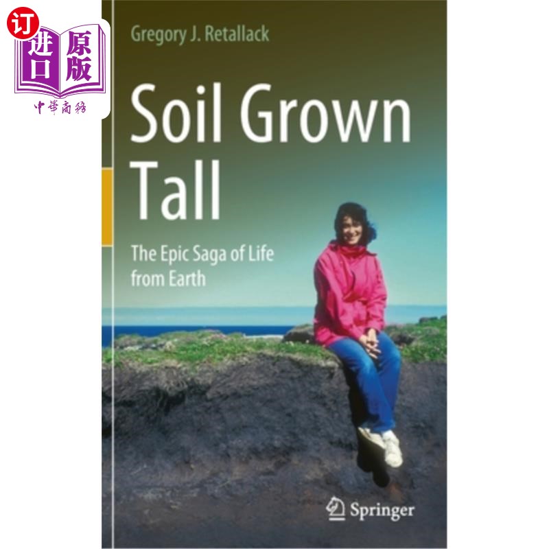 海外直订Soil Grown Tall: The Epic Saga of Life from Earth 《长高的土壤:地球生命的史诗传奇》