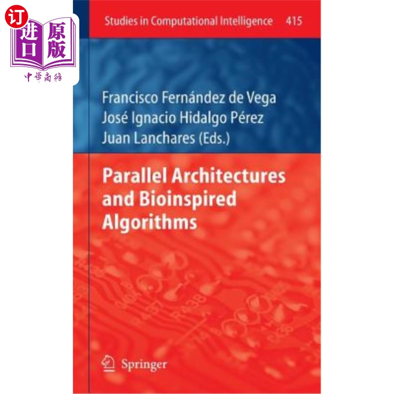 海外直订Parallel Architectures and Bioinspired Algorithms 并行体系结构与仿生算法