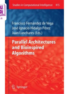 海外直订Parallel Architectures and Bioinspired Algorithms 并行体系结构与仿生算法