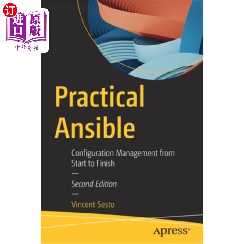 海外直订Practical Ansible: Configuration Management from Start to Finish 实用性:从开始到结束的配置管理