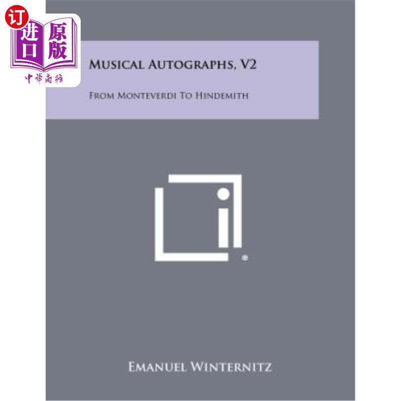 海外直订Musical Autographs, V2: From Monteverdi to Hindemith 音乐签名,第2版:从蒙特威尔第到辛德美
