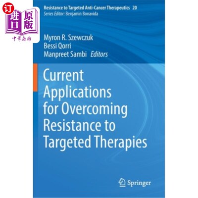海外直订医药图书Current Applications for Overcoming Resistance to Targeted Therapies 克服靶向治疗耐药性的当前应用