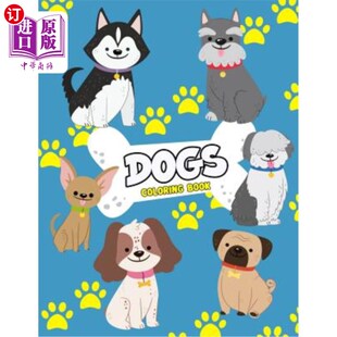 Animal 狗染色书 Dog Kids Really For Book Colouring 狗染色书：儿童用 海外直订Dogs Relaxing Coloring