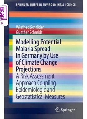 海外直订Modelling Potential Malaria Spread in Germany by Use of Climate Change Projectio 利用气候变化预测模拟疟疾在