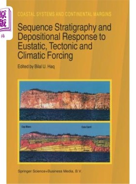 海外直订Sequence Stratigraphy and Depositional Response to Eustatic, Tectonic and Climat 层序地层学与沉积对海平面上升、