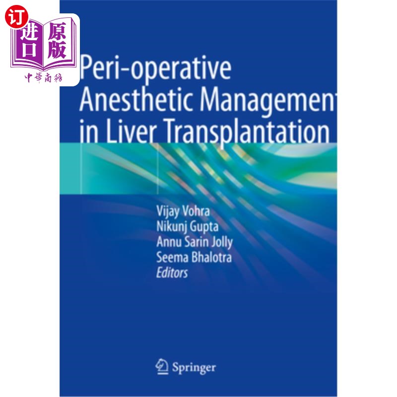 海外直订医药图书Peri-Operative Anesthetic Management in Liver Transplantation 肝移植围手术期麻醉管理