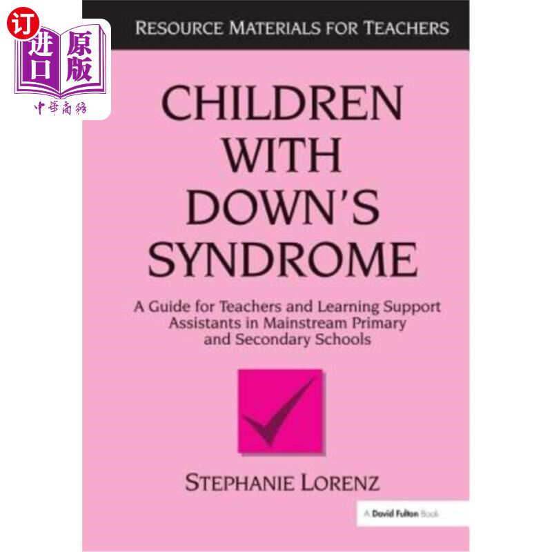 海外直订Children with Down's Syndrome: A Guide for Teachers and Support Assistants in Ma 唐氏综合症儿童:主流中小学