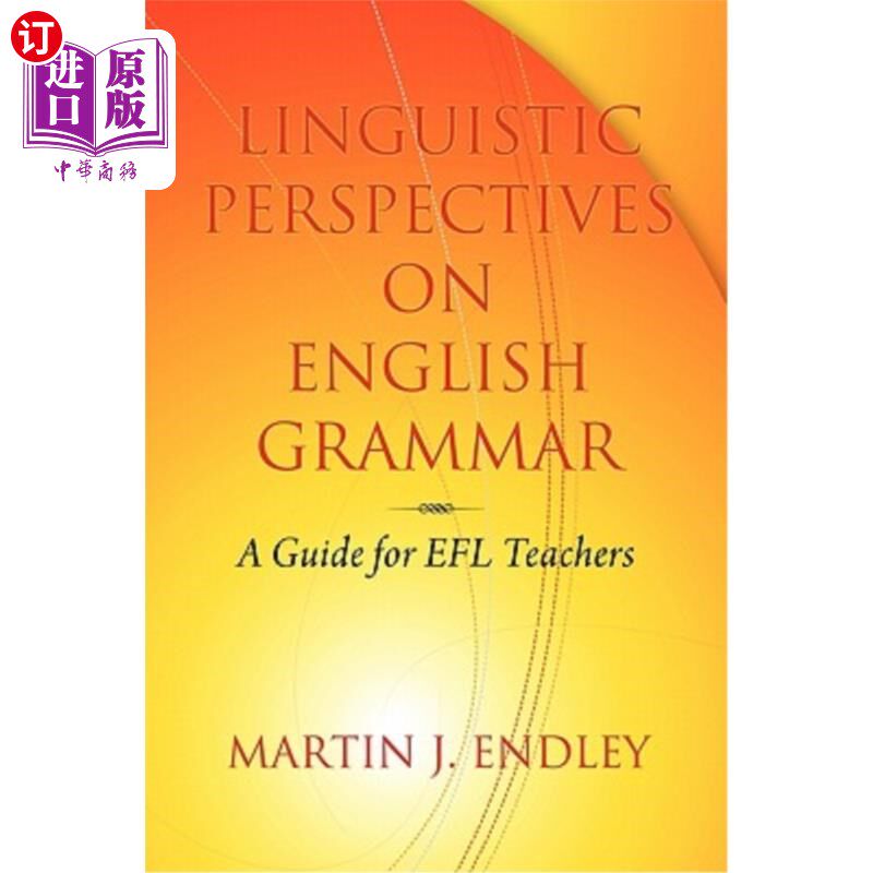 海外直订Linguistic Perspectives on English Grammar: A Guide for Efl Teachers 英语语法的语言学视角：英语教师指南