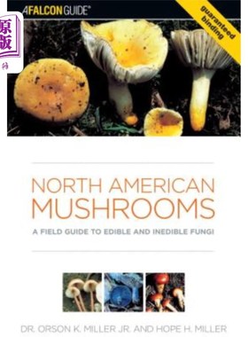 海外直订North American Mushrooms: A Field Guide to Edible and Inedible Fungi 北美蘑菇：食用和不可食用真菌的野外指南