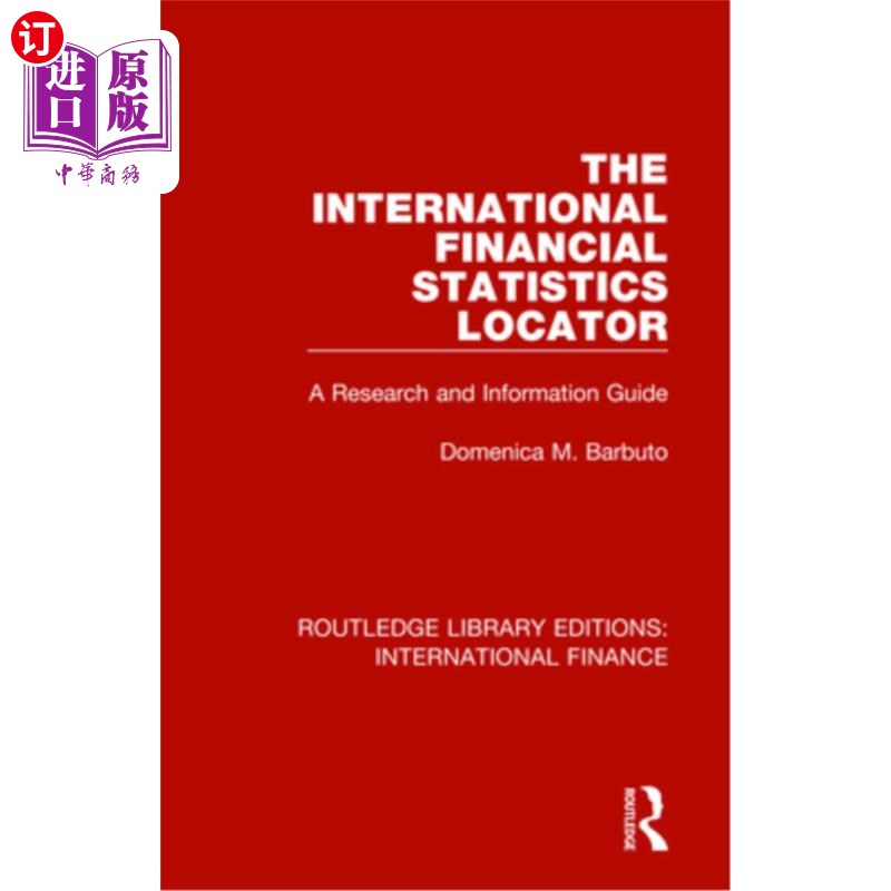 海外直订The International Financial Statistics Locator: A Research and Information Guide 国际金融统计定位：研究和信