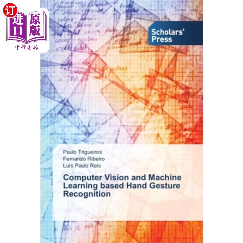 海外直订Computer Vision and Machine Learning Based Hand Gesture Recognition 基于计算机视觉和机器学习的手势识别