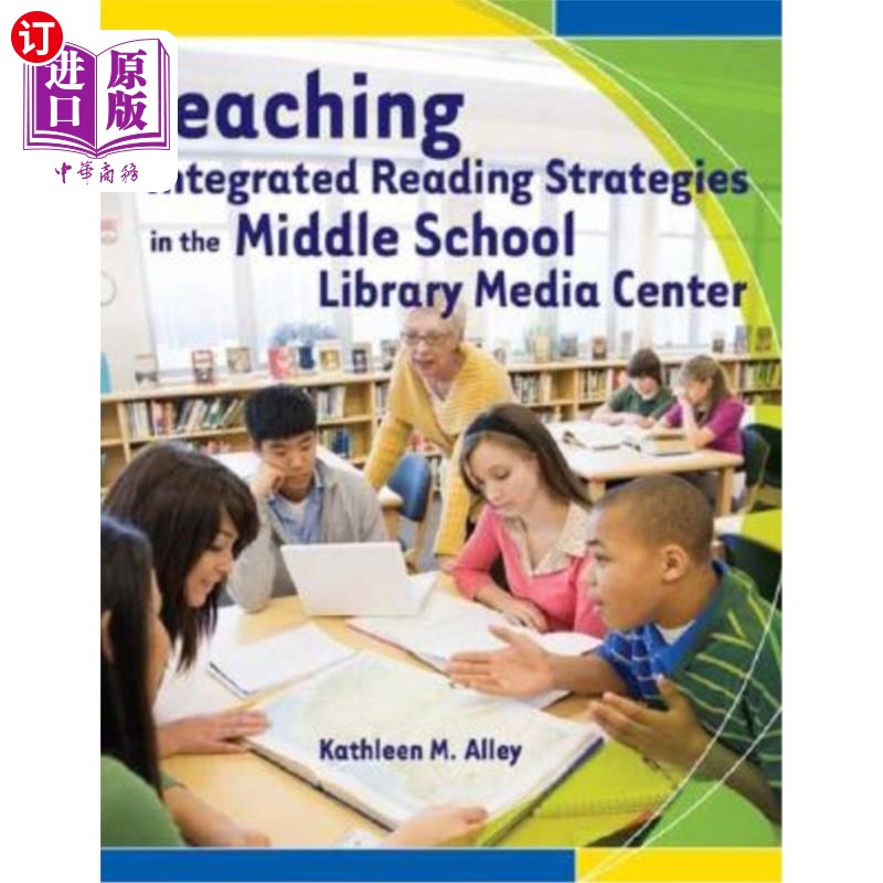 海外直订Teaching Integrated Reading Strategies in the Middle School Library Media Center 中学图书馆媒体中心教学整合