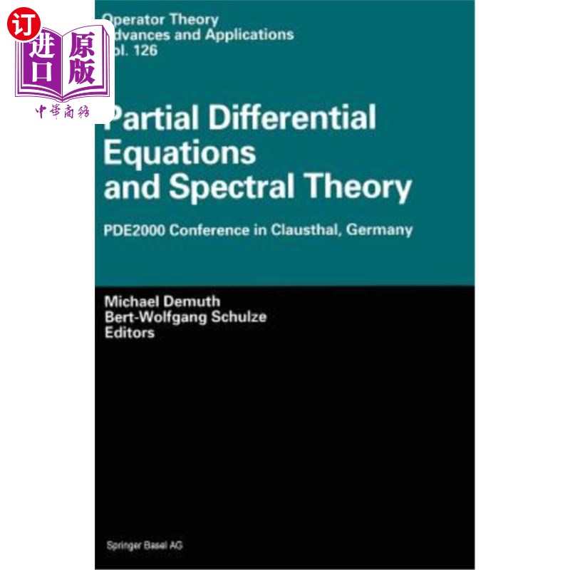 海外直订Partial Differential Equations and Spectral Theory: Pde2000 Conference in Claust 偏微分方程和谱理论: