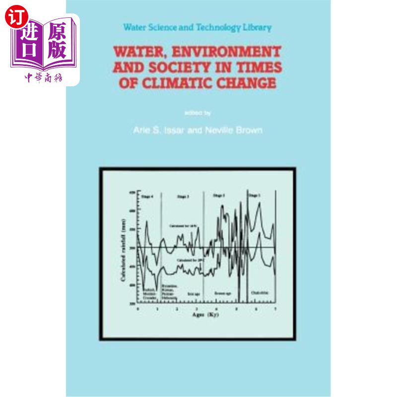 海外直订Water, Environment and Society in Times of Climatic Change: Contributions from a 气候变化时期的水、环境和社