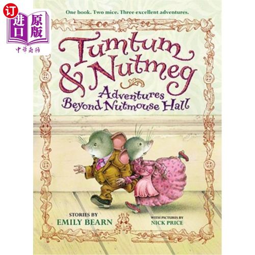 海外直订Tumtum & Nutmeg: Adventures Beyond Nutmouse Hall 图姆和肉豆蔻：超越肉豆蔻厅的冒险