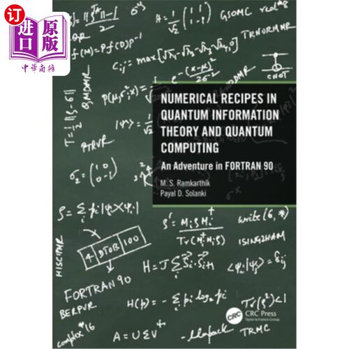 海外直订Numerical Recipes in Quantum Information Theory and Quantum Computing: An Advent 量子信息论和量子计算中的数