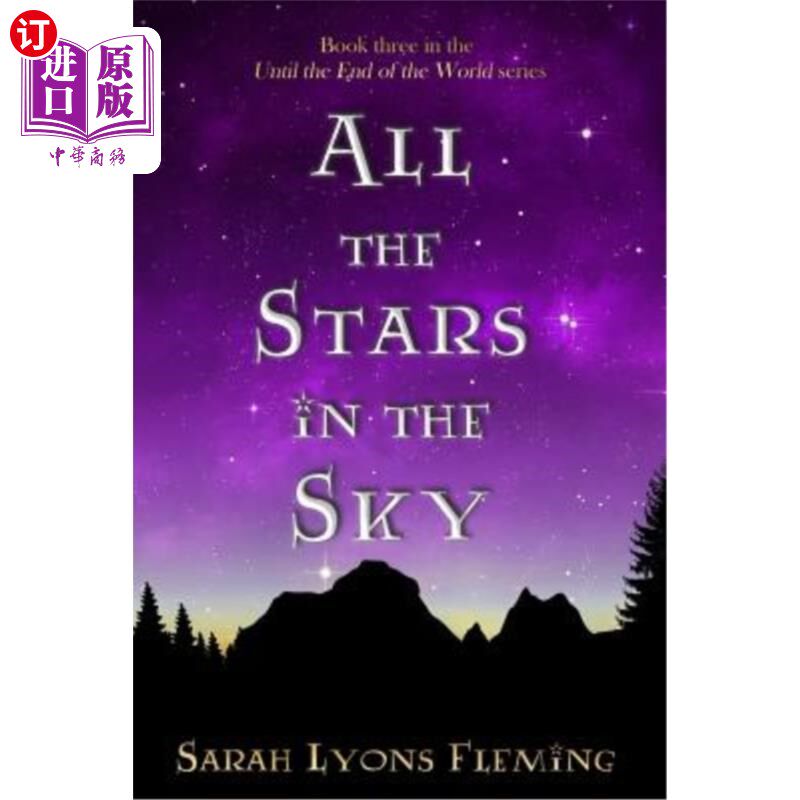 海外直订All the Stars in the Sky: Until the End of the World, Book 3 天上所有的星星：直到世界末日，第三册