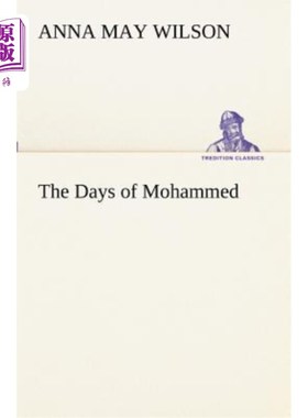 海外直订The Days of Mohammed 穆罕默德时代