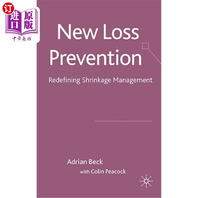海外直订New Loss Prevention: Redefining Shrinkage Management 新的损失预防:重新定义收缩管理