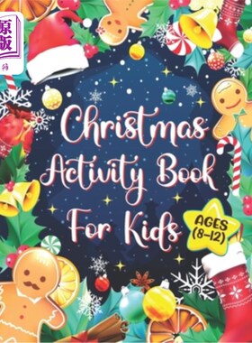 海外直订Christmas Activity Books For Kids Ages 8-12: A Fun Holiday Workbook Kids Christm 适合8-12岁的孩子的圣诞活动