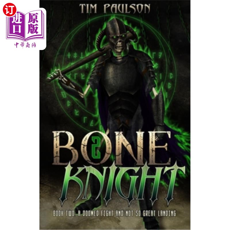 海外直订A Doomed Fight and Not So Great Landing: Boneknight Series Book 2 (A Dark Fantas 《注定的战斗与不那么伟大的