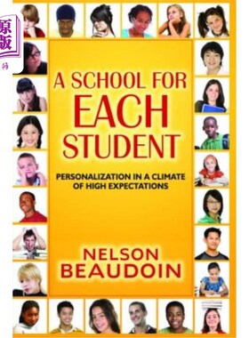海外直订A School for Each Student: High Expectations in a Climate of Personalization 每个学生的学校:个性化环境下的