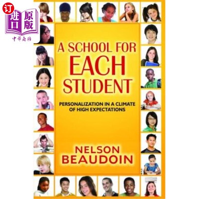 海外直订A School for Each Student: High Expectations in a Climate of Personalization 每个学生的学校:个性化环境下的