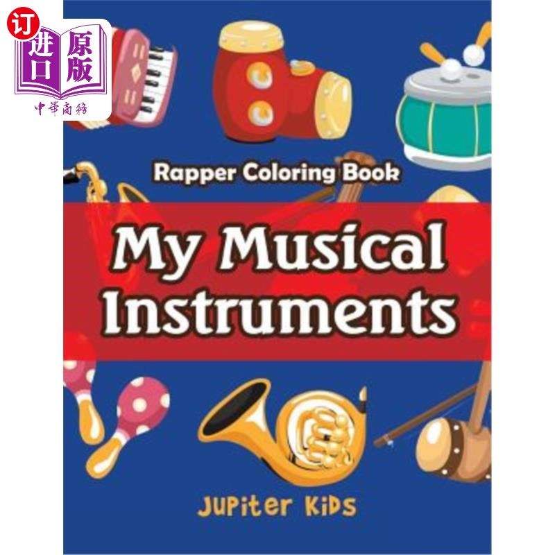 海外直订My Musical Instruments: Rapper Coloring Book 我的乐器：说唱着色书